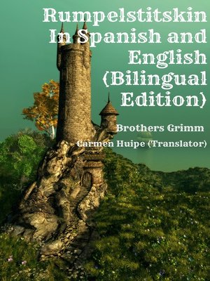 cover image of Rumpelstiltskin In Spanish and English (Bilingual Edition)